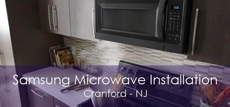 Samsung Microwave Installation Cranford - NJ