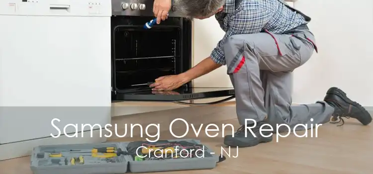 Samsung Oven Repair Cranford - NJ