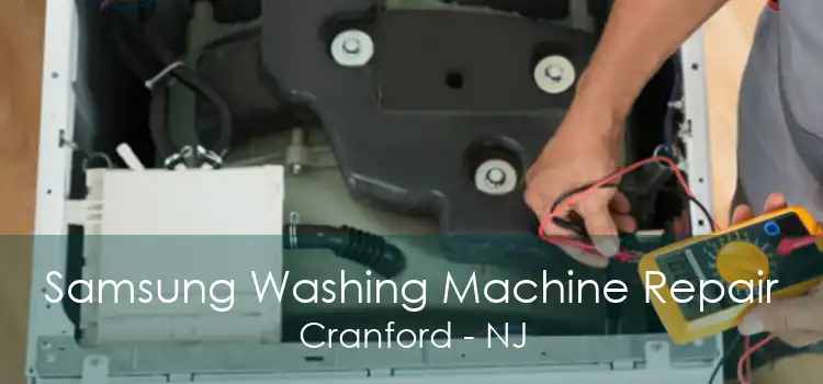 Samsung Washing Machine Repair Cranford - NJ