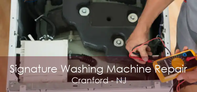 Signature Washing Machine Repair Cranford - NJ