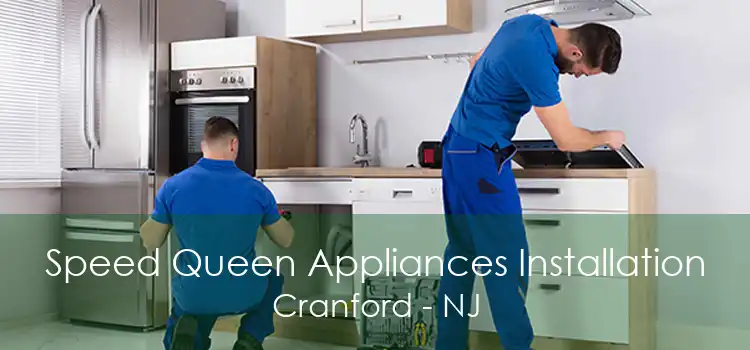 Speed Queen Appliances Installation Cranford - NJ