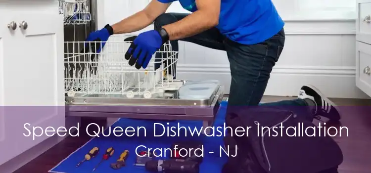 Speed Queen Dishwasher Installation Cranford - NJ