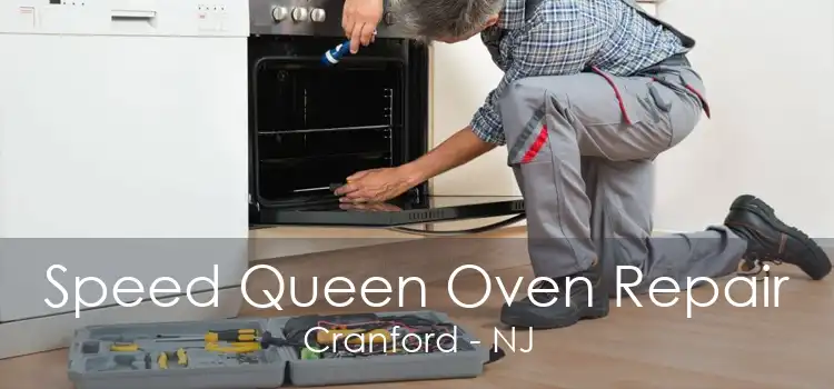Speed Queen Oven Repair Cranford - NJ