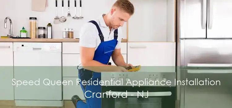 Speed Queen Residential Appliance Installation Cranford - NJ