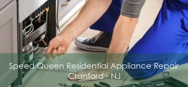 Speed Queen Residential Appliance Repair Cranford - NJ