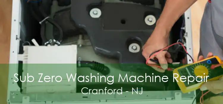 Sub Zero Washing Machine Repair Cranford - NJ