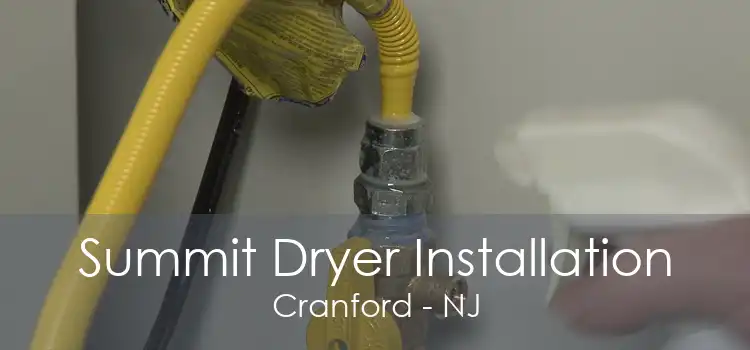 Summit Dryer Installation Cranford - NJ