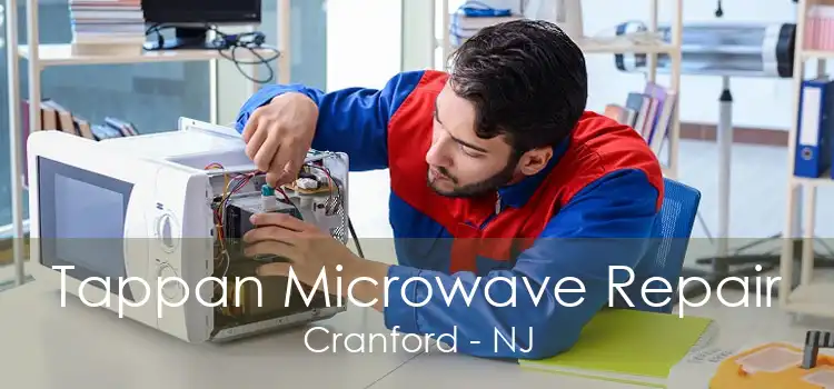 Tappan Microwave Repair Cranford - NJ