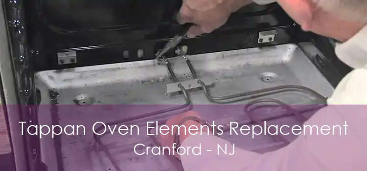 Tappan Oven Elements Replacement Cranford - NJ