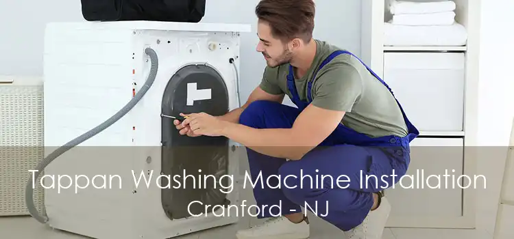 Tappan Washing Machine Installation Cranford - NJ