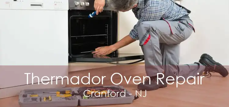Thermador Oven Repair Cranford - NJ