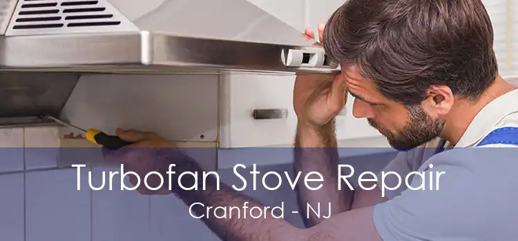 Turbofan Stove Repair Cranford - NJ