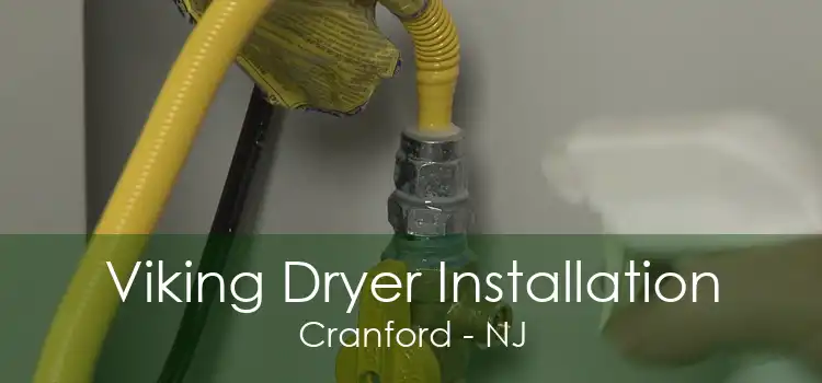 Viking Dryer Installation Cranford - NJ