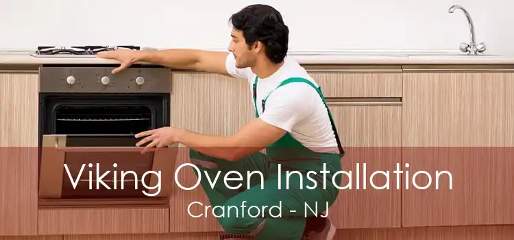 Viking Oven Installation Cranford - NJ