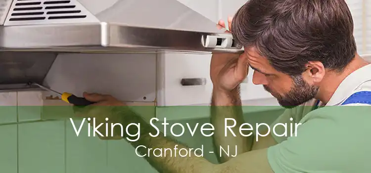 Viking Stove Repair Cranford - NJ