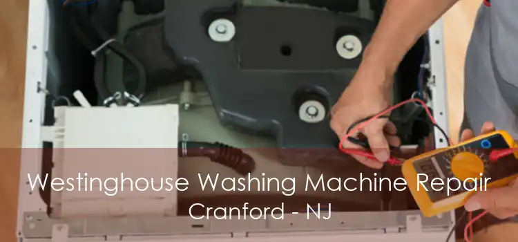 Westinghouse Washing Machine Repair Cranford - NJ