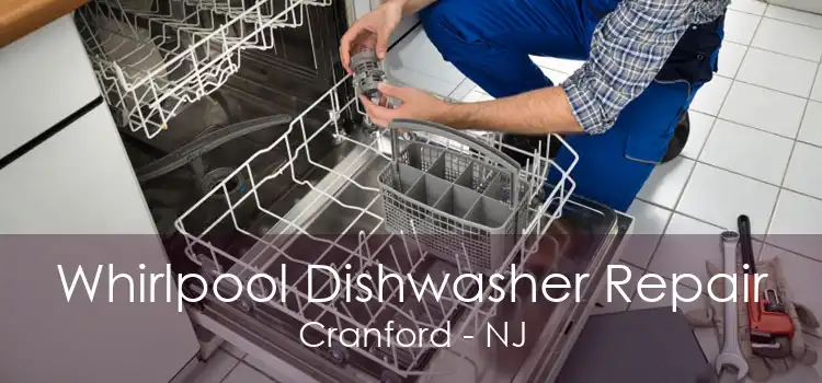 Whirlpool Dishwasher Repair Cranford - NJ