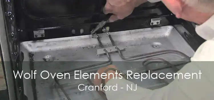 Wolf Oven Elements Replacement Cranford - NJ