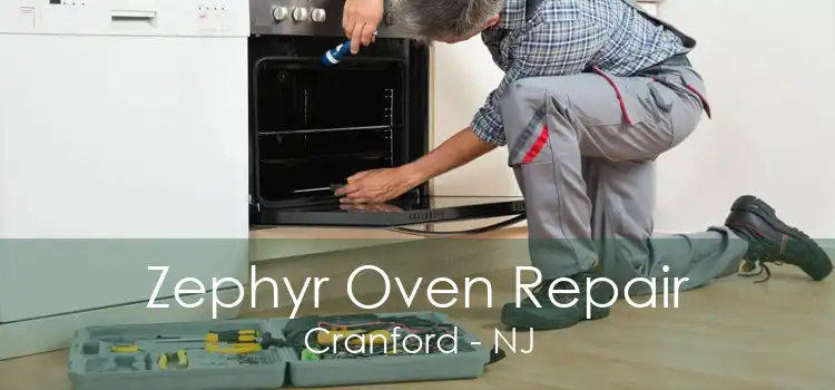Zephyr Oven Repair Cranford - NJ