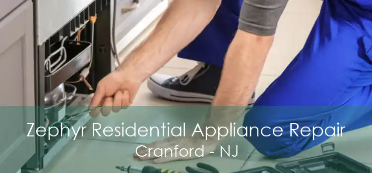 Zephyr Residential Appliance Repair Cranford - NJ